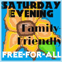 Saturday Evening Family-Friendly Free-For-All