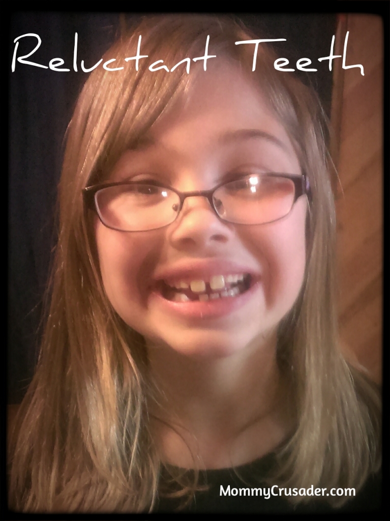 Reluctant Teeth | MommyCrusader.com