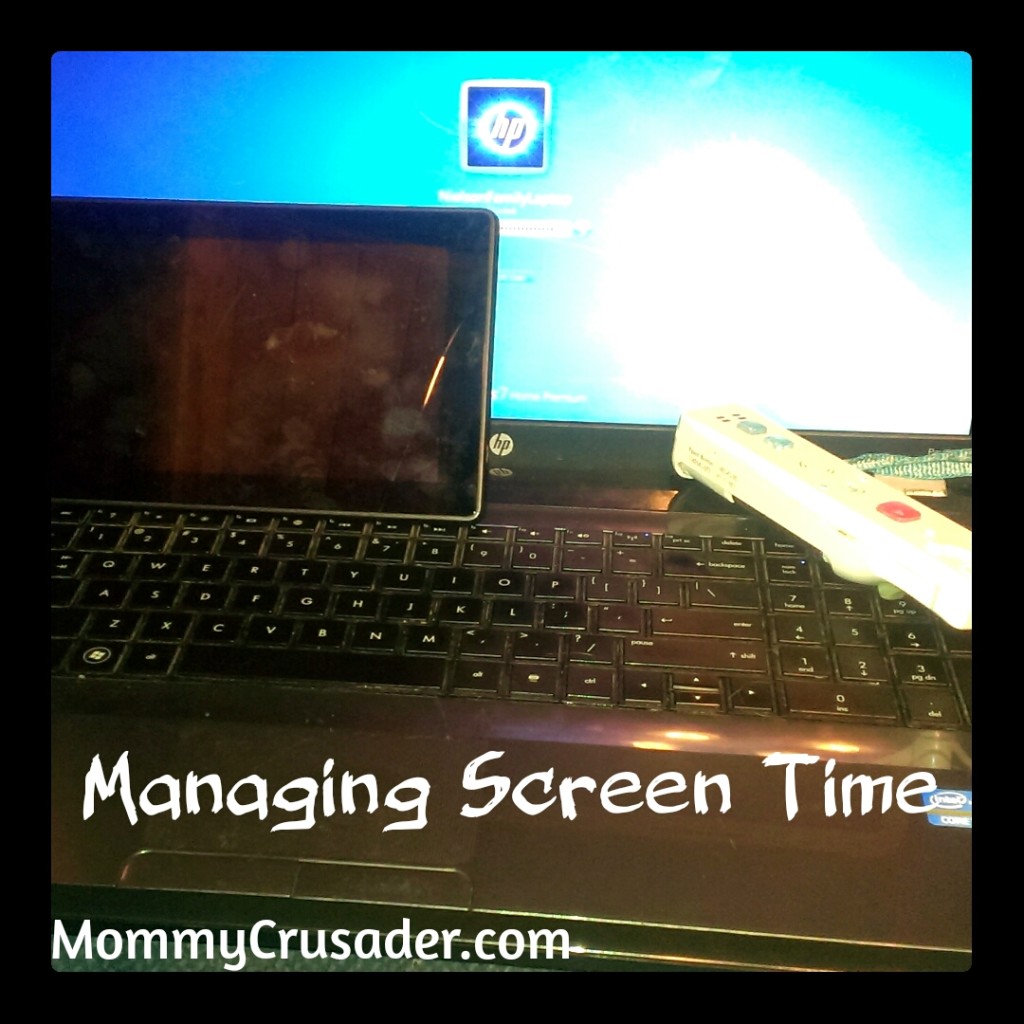 Managing Screen Time | MommyCrusader.com