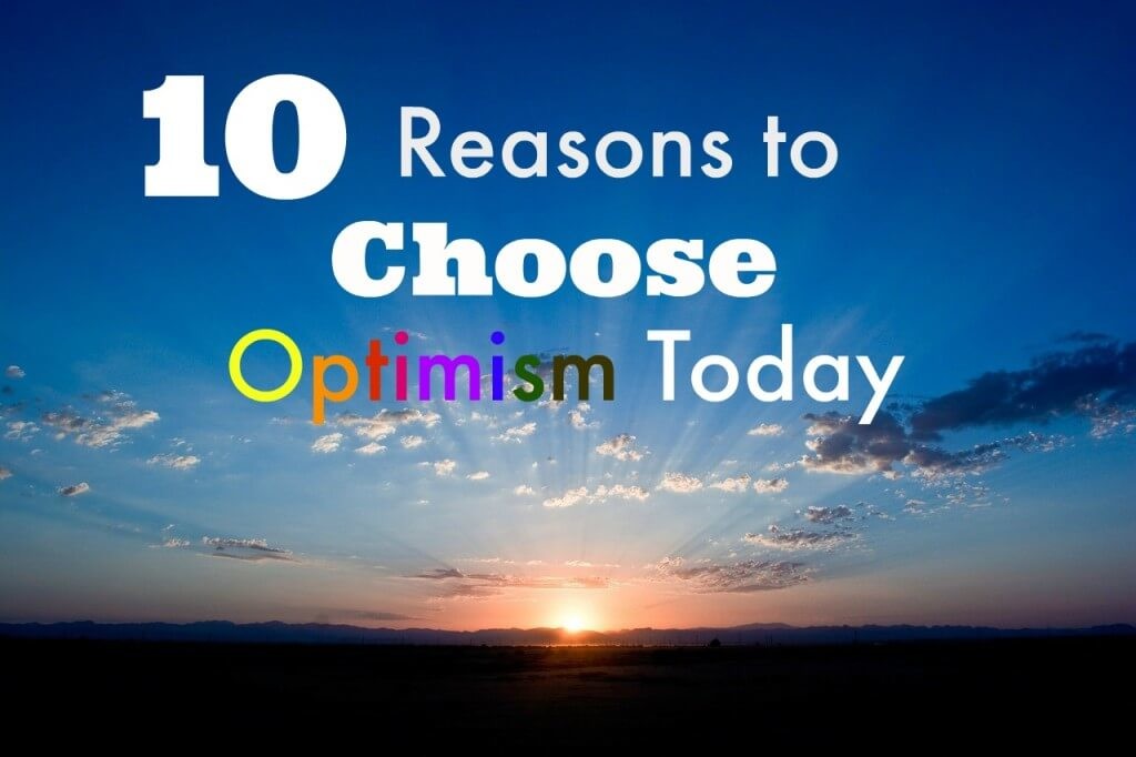 10-Reasons-to-Choose-Optimism-Today-1024x682 (1)